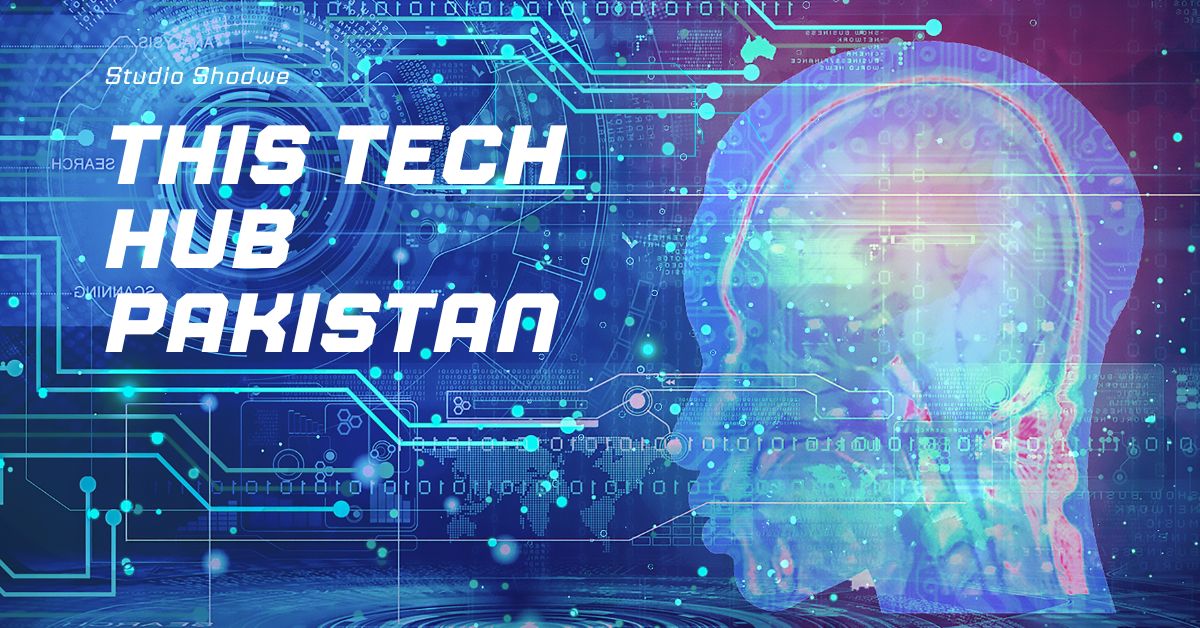 This Tech Hub Pakistan